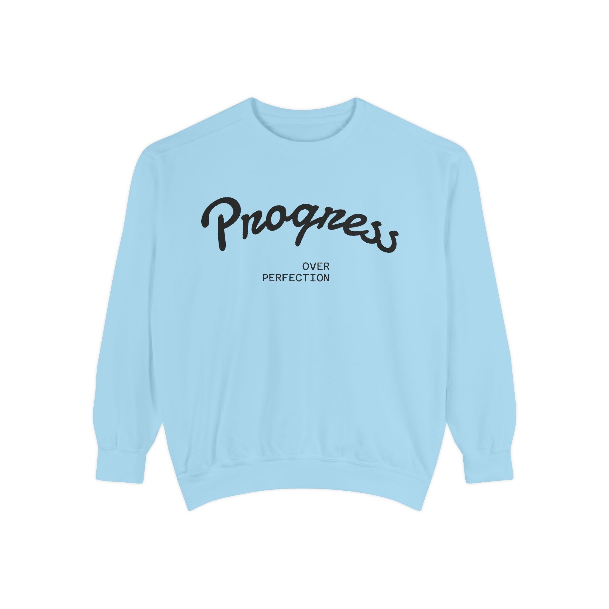 Progress Over Perfection Sweatshirt — Minimal Embroidered Motivational Crewneck