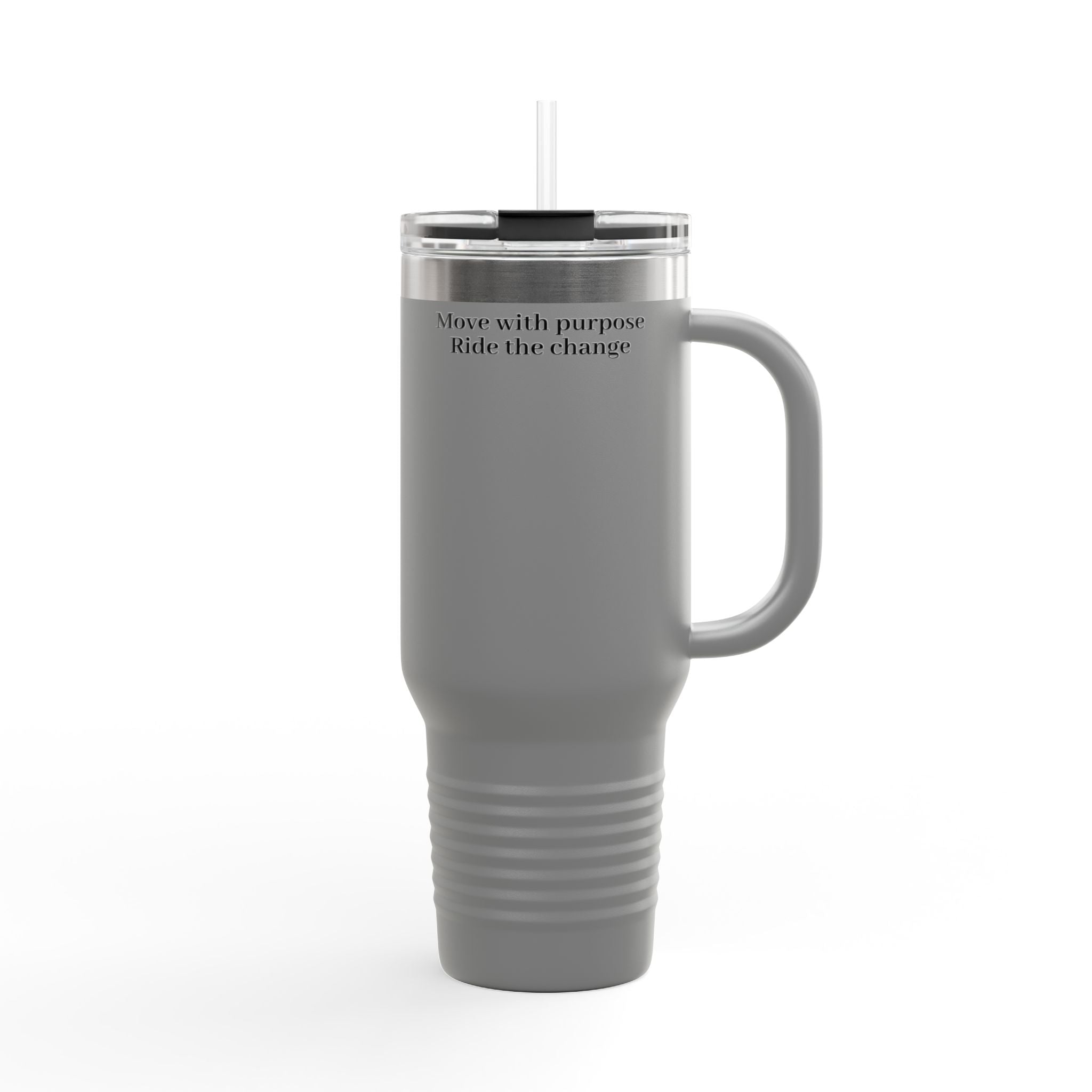 40oz Insulated Travel Mug — "Move with purpose. Ride the change." Motivational Tumbler